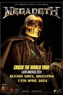 Megadeth - Crush the World: Live at Buenos Aires 2024 (Night 1) movie poster