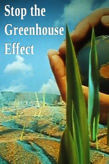 Stop the Greenhouse Effect movie poster