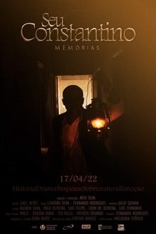 Seu Constantino - Memórias movie poster