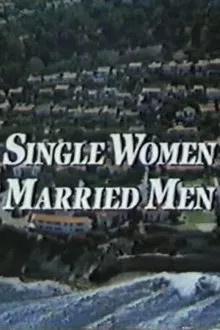 Single Women, Married Men movie poster