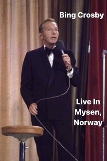 Bing Crosby: Live In Mysen, Norway movie poster