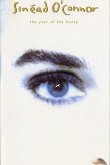 Sinéad O'Connor - The Year of the Horse movie poster