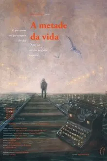 A metade da vida movie poster