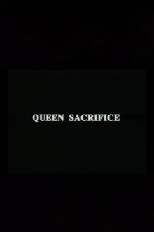 Queen Sacrifice movie poster