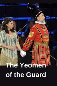 BBC Proms (2012): Gilbert & Sullivan - The Yeomen of the Guard movie poster