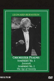 Leonard Bernstein: Chichester Psalms Symphony No's 1 & 2 movie poster