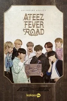 ATEEZ Fever Road tv show poster