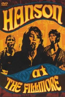 Hanson: At the Fillmore movie poster
