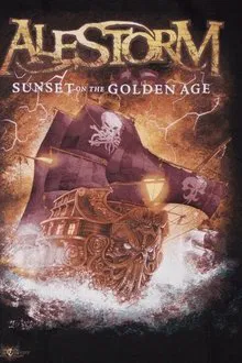 Alestorm - The making of Sunset On The Golden Age movie poster