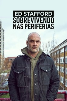 Poster da série Ed Stafford: Sobrevivendo nas Periferias