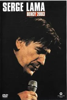 Serge Lama - Bercy 2003 movie poster