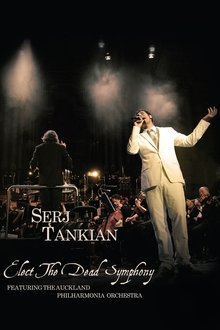 Serj Tankian - Elect The Dead Symphony movie poster