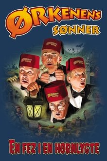 Ørkenens Sønner: En fez i en hornlygte movie poster