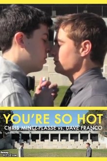 You're So Hot with Chris Mintz-Plasse and Dave Franco movie poster