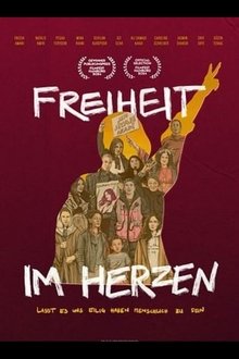 Freiheit im Herzen – Lasst es uns eilig haben, menschlich zu sein movie poster