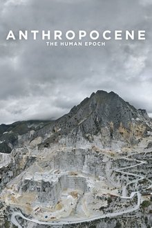 Anthropocene: The Human Epoch movie poster