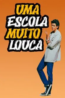 Poster do filme Uma Escola Muito Louca