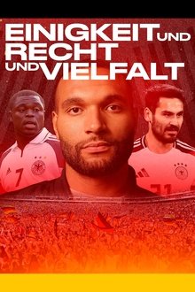 Unity and justice and diversity - The national team between racism and identification movie poster