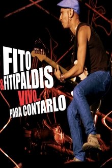 Poster do filme Fito & Fitipaldis - Vivo... para contarlo