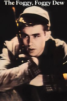 The Foggy, Foggy Dew movie poster