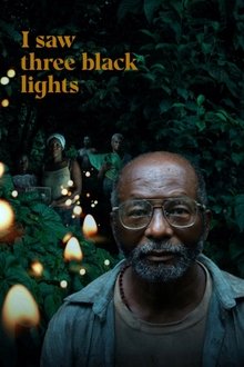 I Saw Three Black Lights movie poster