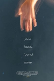 Your Hand Found Mine movie poster