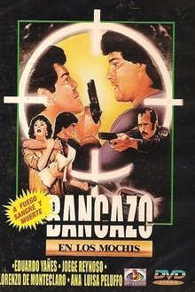 Bancazo en Los Mochis movie poster