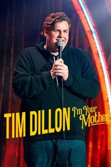 Tim Dillon: I'm Your Mother movie poster