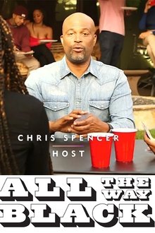 All The Way Black tv show poster