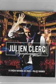 Julien Clerc symphonique - DVD Opéra de Paris movie poster