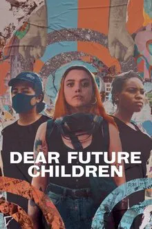 Dear Future Children movie poster