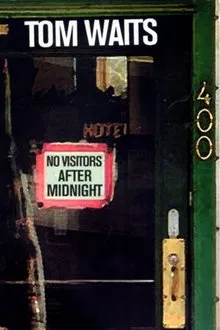 Tom Waits - No Visitors After Midnight movie poster