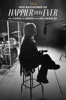 Poster do filme Nos Bastidores de Happier Than Ever: Uma Carta de Amor para Los Angeles