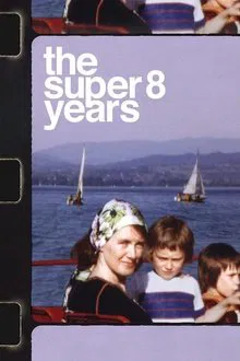 The Super 8 Years movie poster