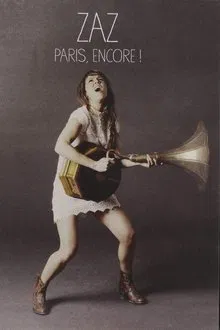 Zaz - Paris, Encore! movie poster