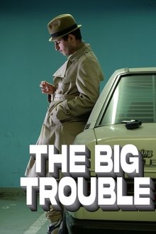 The Big Trouble movie poster