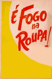 Poster do filme É Fogo na Roupa