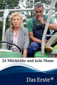 24 Milchkühe und kein Mann movie poster