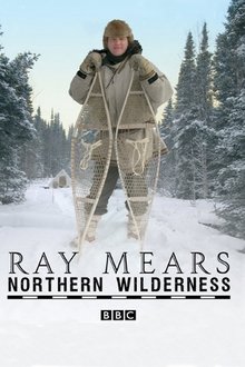 Ray Mears' Northern Wilderness tv show poster
