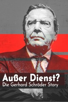Out of service? The Gerhard Schröder story movie poster