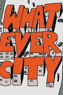 Whatever City movie poster