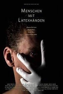 Menschen mit Latexhänden movie poster