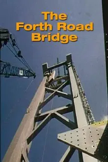 The Forth Road Bridge movie poster