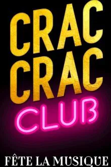 Crac Crac Club, Fête la musique movie poster