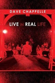 Dave Chappelle: Live in Real Life movie poster
