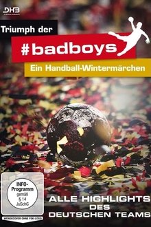 Triumph der #badboys – Ein Handball-Wintermärchen movie poster
