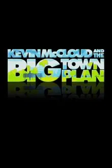 Kevin McCloud and the Big Town Plan tv show poster