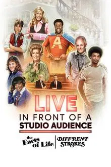 Live in Front of a Studio Audience: The Facts of Life and Diff'rent Strokes movie poster