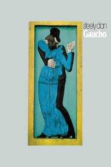 Steely Dan - Gaucho movie poster