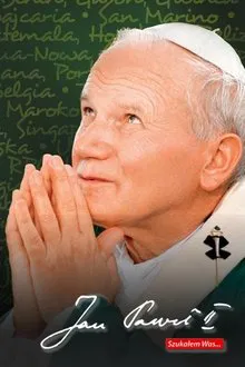Poster do filme Jan Paweł II: Szukałem Was...